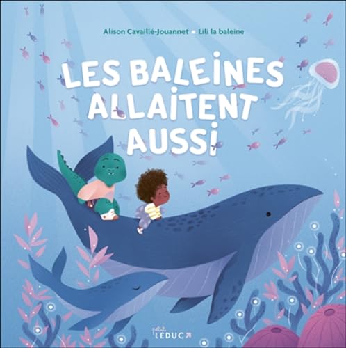 Les baleines allaitent aussi von PETIT LEDUC