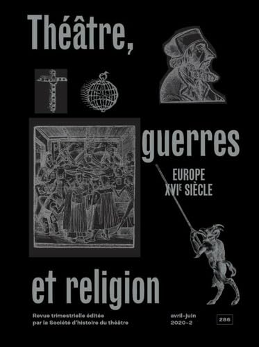 Théâtre, guerres et religion, Europe XVIe siècle Théâtre, guerres et religion, Europe XVIe siècle von SOC HIST THEATR