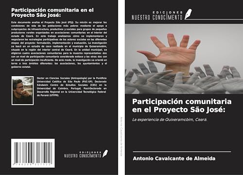 Participación comunitaria en el Proyecto São José:: La experiencia de Quixeramobim, Ceará. von Ediciones Nuestro Conocimiento
