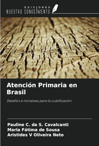 Atención Primaria en Brasil: Desafíos e iniciativas para la cualificación