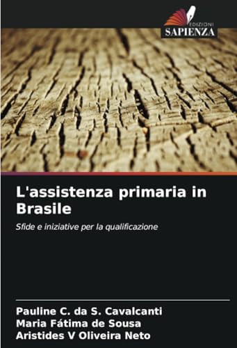 L'assistenza primaria in Brasile: Sfide e iniziative per la qualificazione