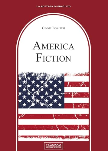 America fiction (La bottega di Eraclito) von Il Cerchio