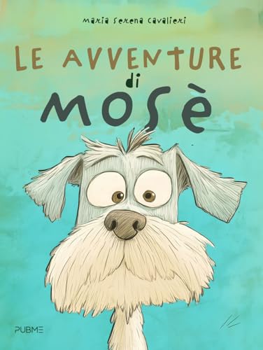 Le avventure di Mosè: (PubMe Books) von PubMe