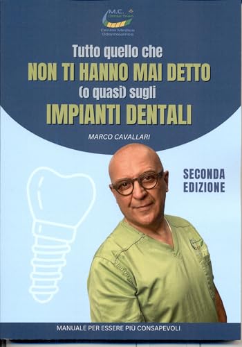 Tutto quello che non ti hanno mai detto (o quasi) sugli impianti dentali von Neos Edizioni