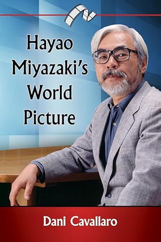 Hayao Miyazaki's World Picture von McFarland & Company