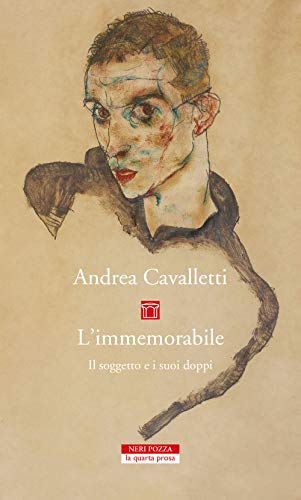 L'immemorabile. Il soggetto e i suoi doppi von Neri Pozza
