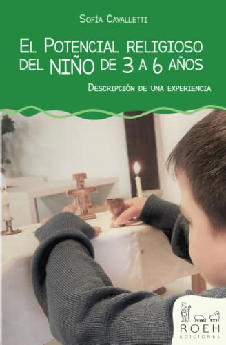 El Potencial religioso del niño de 3 a 6 años: Descripción de una experiencia von Independently published