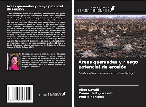 Áreas quemadas y riesgo potencial de erosión: Estudio realizado en zonas del noreste de Portugal von Ediciones Nuestro Conocimiento