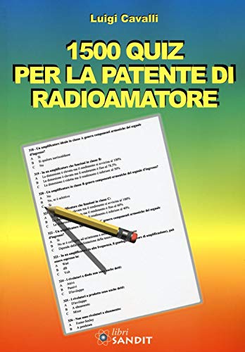 1500 quiz per la patente di radioamatore (Radioamatoriali storici)