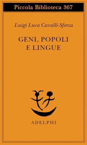 Geni, popoli e lingue (Piccola biblioteca Adelphi) von Adelphi