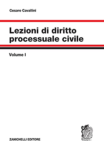 Lezioni di diritto processuale civile. Parte generale e procedimento ordinario (Vol. 1) von Zanichelli