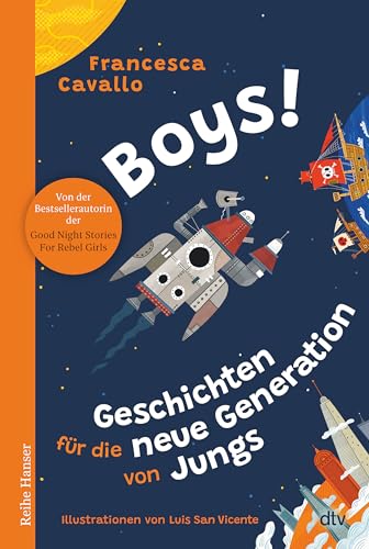 Boys! Geschichten für die neue Generation von Jungs