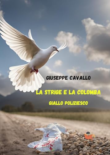 LA STRIGE E LA COLOMBA: giallo poliziesco