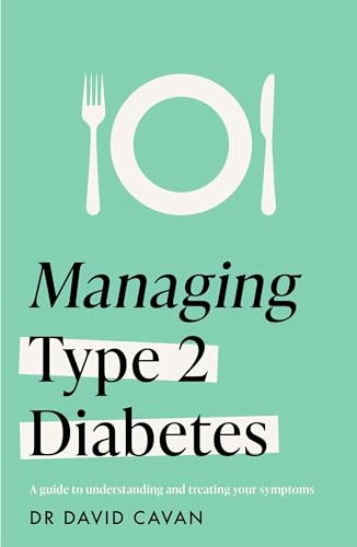 Managing Type 2 Diabetes (Headline Health Series): A guide to reducing symptoms and improving your health