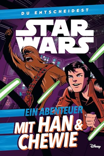 Star Wars: Du entscheidest: Ein Abenteuer mit Han & Chewie