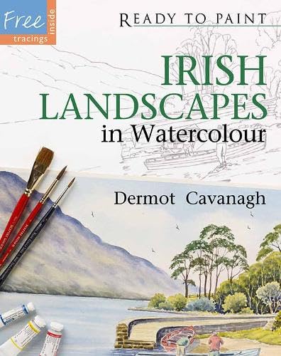 Ready to Paint Irish Landscapes in Watercolour von Gill & Macmillan Ltd