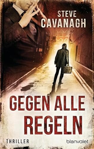 Gegen alle Regeln: Thriller: Thriller. Deutsche Erstausgabe (Eddie Flynn, Band 2)