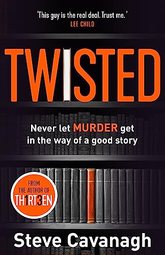 Twisted: Never let MURDER get in the way of a good story