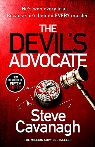The Devil's Advocate: The follow up to THIRTEEN and FIFTY FIFTY (Eddie Flynn Series)
