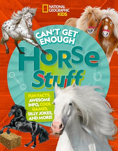 Can't Get Enough Horse Stuff von National Geographic Kids