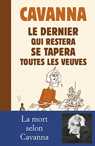 Le dernier qui restera se tapera toutes les veuves: Nécrologies (1969-2013)