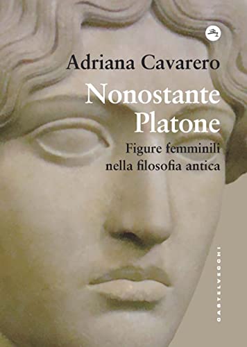 Nonostante Platone. Figure femminili nella filosofia antica (Frangenti)