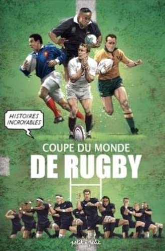 Histoires incroyables de la coupe du monde de Rugby von PETIT A PETIT