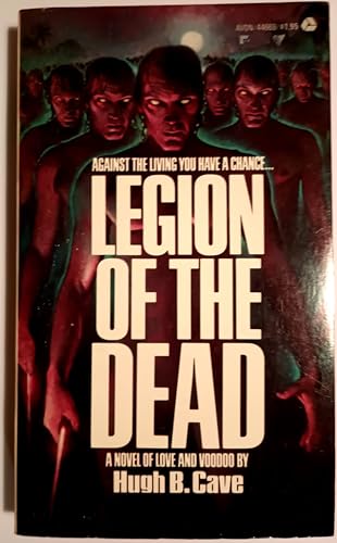 Legion of The Dead - A Novel of Love And Voodoo