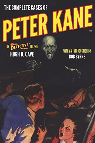 The Complete Cases of Peter Kane (The Dime Detective Library) von Altus Press