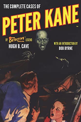 The Complete Cases of Peter Kane (The Dime Detective Library)