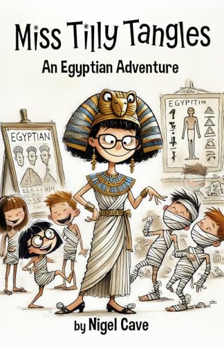 Miss Tilly Tangles: An Egyptian Adventure von Independently published