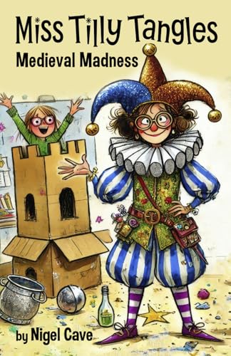 Miss Tilly Tangles: Medieval Madness von Independently published