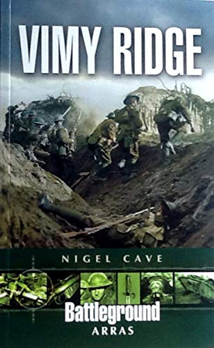 Vimy Ridge: Arras (Battleground Europe. Arras)