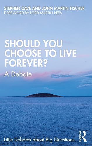 Should You Choose to Live Forever?: A Debate (Little Debates About Big Questions) von Routledge