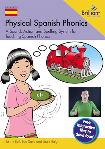 Physical Spanish Phonics: A Sound, Action and Spelling System for Teaching Spanish Phonics von Brilliant Publications