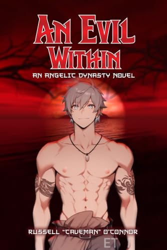 An Evil Within: An Angelic Dynasty Novel An Evil Within: An Angelic Dynasty Novel von Book Writing Maestros
