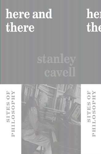 Here and There - Sites of Philosophy von Harvard University Press