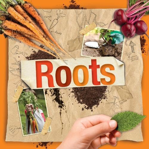 Roots (Plant Parts) von BookLife Publishing