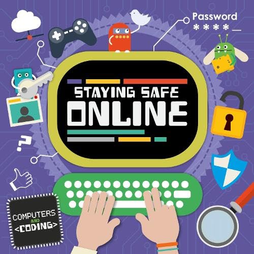 Staying Safe Online (Computers and Coding) von BookLife Publishing