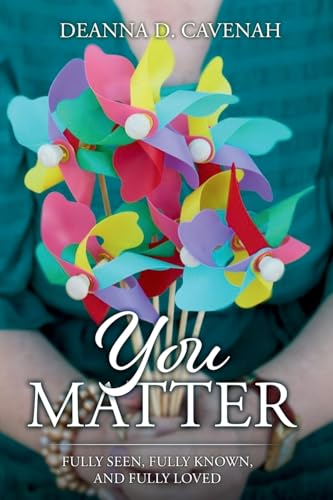 You Matter: Fully Seen, Fully Known, and Fully Loved von Butterfly Books Publishing