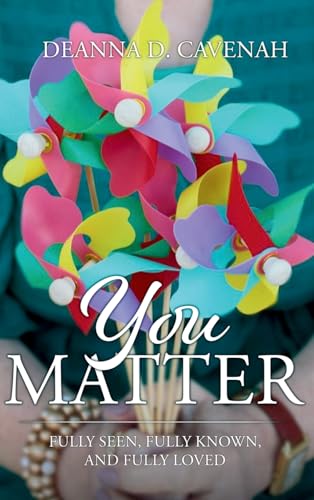 You Matter: Fully Seen, Fully Known, and Fully Loved von Butterfly Books Publishing