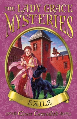 The Lady Grace Mysteries: Exile (The Lady Grace Mysteries, 5)