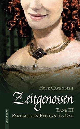 Zeitgenossen - Pakt mit den Rittern des Dan von CreateSpace Independent Publishing Platform