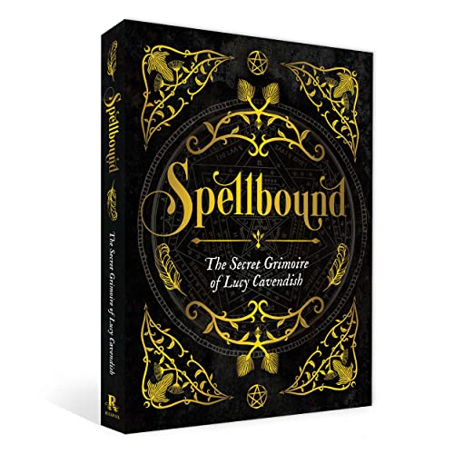 Spellbound: The Secret Grimoire of Lucy Cavendish