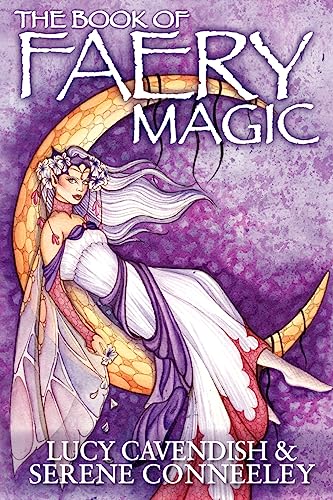 The Book of Faery Magic The Book of Faery Magic von Blessed Bee