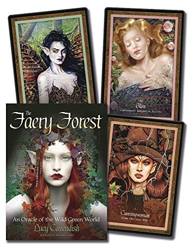 The Faery Forest Oracle: An Oracle of the Wild Green World The Faery Forest Oracle: An Oracle of the Wild Green World
