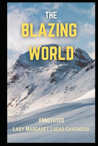The Blazing World "Annotated" von Independently published