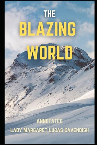 The Blazing World "Annotated" von Independently published