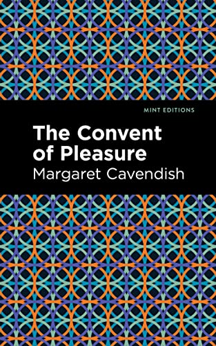 The Convent of Pleasure (Mint Editions (Plays)) von Mint Editions