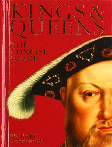 Kings & Queens: The Concise Guide
